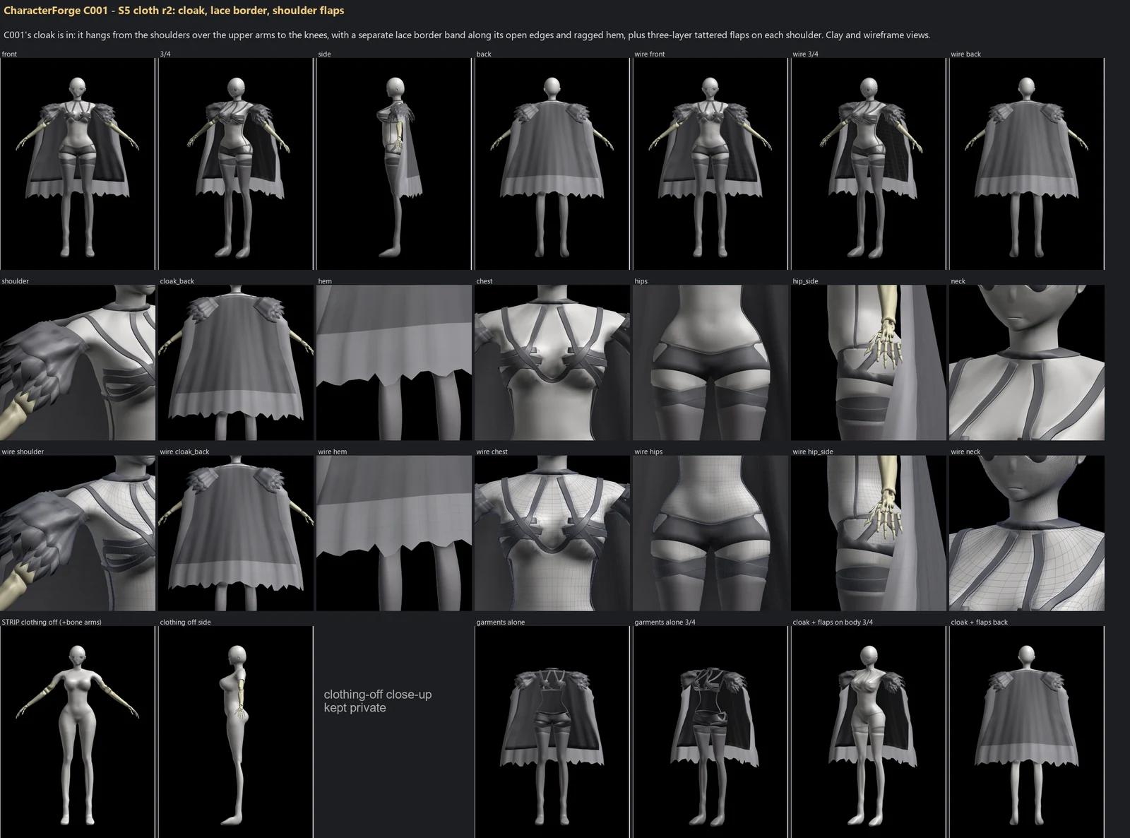 Render sheet from the S5 cloth lane, stage S5: C001's cloak is in: it hangs from the shoulders over the upper arms to the knees, with a separate lace border band along its open edges and ragged hem, plus three-layer tattered flaps on each shoulder. Clay and wireframe views.